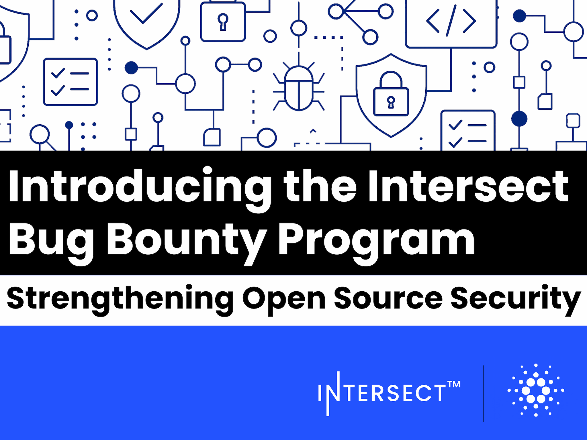 Introducing the Intersect Bug Bounty Program: strengthening open source security